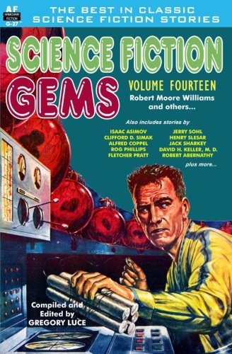 Science Fiction Gems, Volume Fourteen by Robert Moore Williams