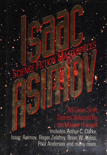 Science Fiction Masterpieces by Isaac Asimov