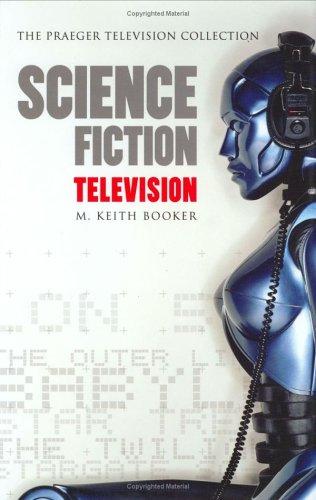 Science fiction television by M. Keith Booker