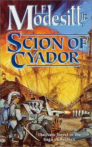 Scion of Cyador by L. E. Modesitt, Jr.