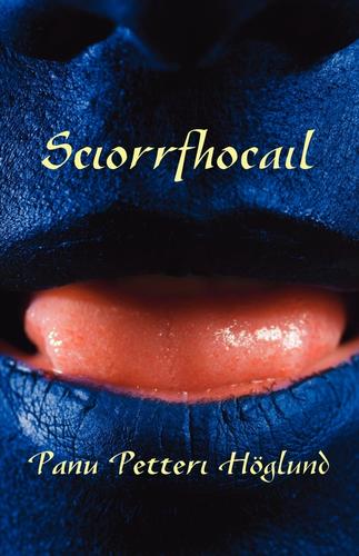 Sciorrfhocail by Panu Petteri Höglund