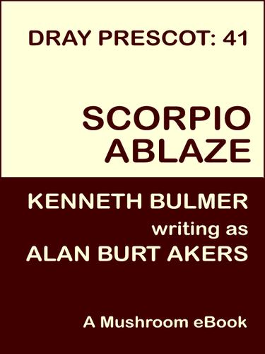 Scorpio Ablaze [Dray Prescot #41] by Alan Burt Akers