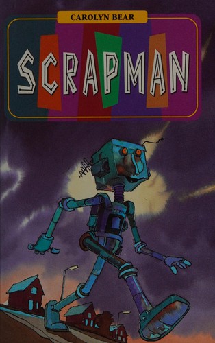 Scrapman (Treetops) by Carolyn Bear