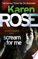 Scream For Me (The Philadelphia/Atlanta Series Book 2) by Karen Rose