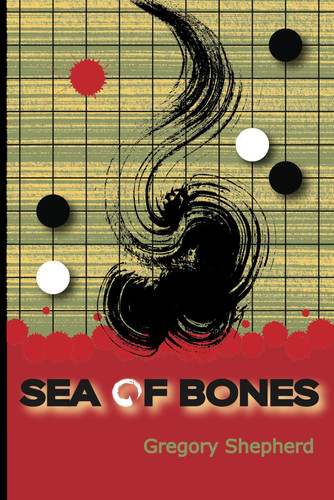 Sea of Bones: a Patrick Featherstone thriller by Shepherd, Gregory