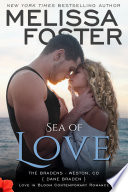 Sea of Love (The Bradens #4) Love in Bloom Contemporary Romance by Melissa Foster