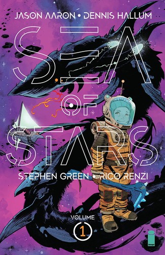 Sea of Stars, Vol. 1 by Jason Aaron