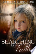 Searching for Faith (A Carissa Jones Crime Thriller) A psychological thriller by K.L. Middleton