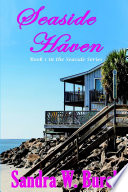 Seaside Haven by Sandra W. Burch