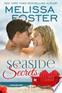 Seaside Secrets (Seaside Summers #4) Love in Bloom Contemporary Romance by Melissa Foster