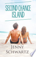 Second Chance Island (Love Coast to Coast, #1) by Jenny Schwartz