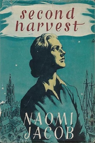 Second Harvest by Naomi Jacob