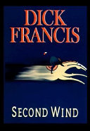 Second Wind by Dick Francis
