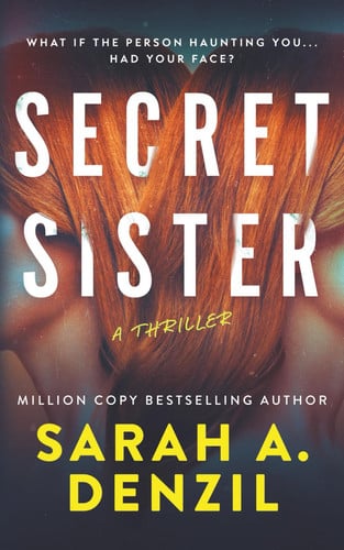 Secret Sister by Denzil, Sarah A.