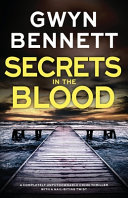 Secrets in the Blood by Gwyn Bennett