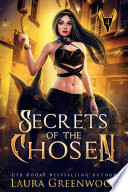 Secrets Of The Chosen by Laura Greenwood