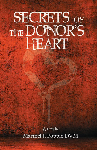 Secrets of the Donor's Heart by Marinel J Poppie DVM