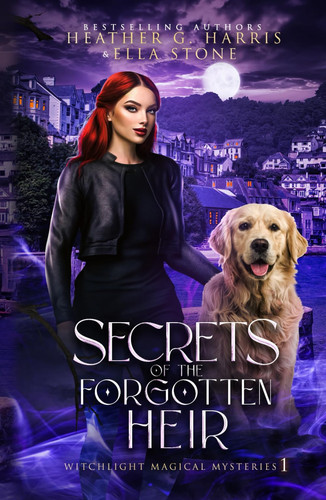 Secrets of the Forgotten Heir An Urban Fantasy Novel by Heather G. Harris