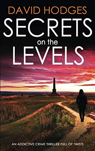 SECRETS ON THE LEVELS an addictive crime thriller full of twists (Detective Kate Hamblin Mystery) by HODGES, DAVID