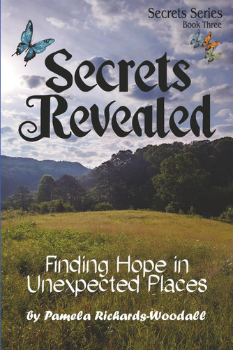 Secrets Revealed: Finding Hope in Unexpected Places (Secret Series) by Richards-Woodall, Pamela