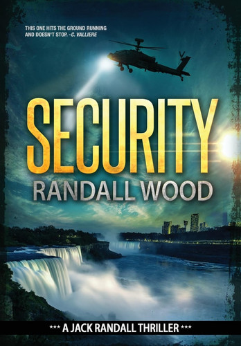 Security A Terrorism Attack FBI Thriller (Jack Randall Book 4) by Randall Wood