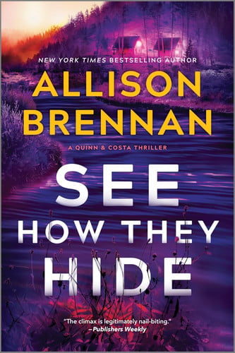 See How They Hide: A Dark Police Procedural of Unsolved Murders and a Desperate Search for Answers (A Quinn & Costa Thriller, 6) by Brennan, Allison