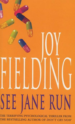 See Jane Run by Joy Fielding