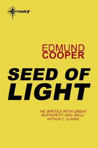 Seed of Light by Edmund Cooper