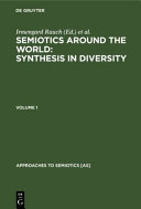 Semiotics Around the World by International Association for Semiotic Studies. Congress