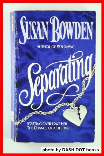 Separating by Susan Bowden