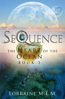 SeQuence by Lorraine M. L. M.
