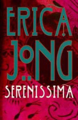 Serenissima by Erica Jong