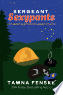 Sergeant Sexypants by Tawna Fenske