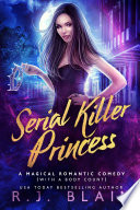 Serial Killer Princess by R.J. Blain