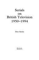 Serials on British Television, 1950-1994 by Ellen Baskin