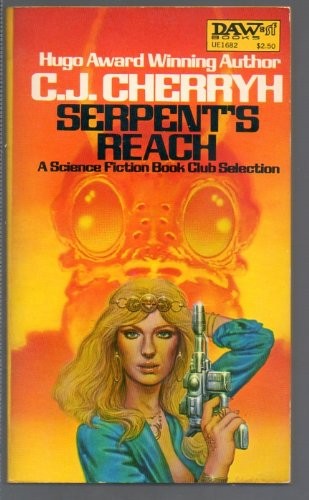 Serpent's Reach (Alliance-Union Universe) by C. J. Cherryh