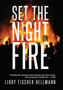 Set The Night On Fire by LIBBY FISCHER. HELLMANN