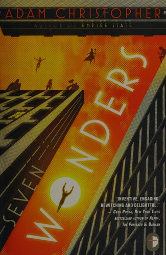Seven wonders by Adam Christopher