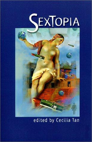 Sextopia by Cecilia M. Tan