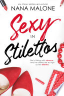 Sexy in Stilettos by Nana Malone