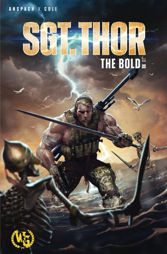 SGT. THOR the Bold A Military Fantasy Adventure by Jason Anspach