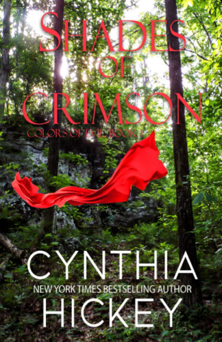 SHADES OF CRIMSON: Romantic Suspense Thriller (The Colors of Evil) by Hickey, Cynthia