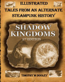 Shadow Kingdoms 2nd Edition by Timothy Dooley