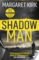 Shadow Man by Margaret Kirk
