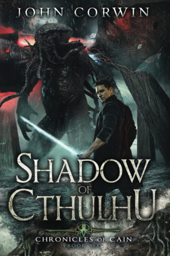 Shadow of Cthulhu Lovecraftian Mythical Fantasy by John Corwin