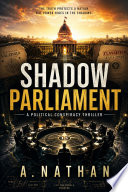 Shadow Parliament by A. Nathan