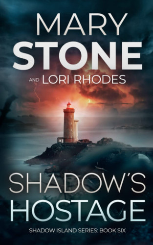 Shadow's Hostage by Mary Stone