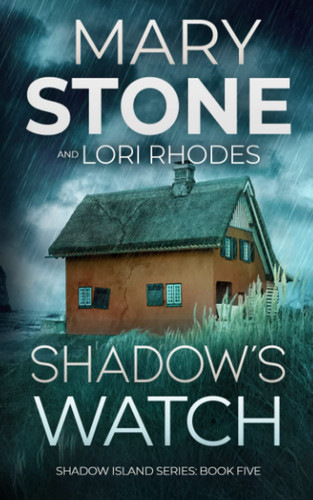 Shadow's Watch by Mary Stone