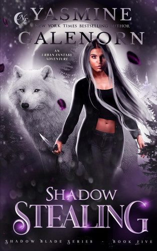 Shadow Stealing: An Urban Fantasy Adventure (Shadow Blade Series) by Galenorn, Yasmine