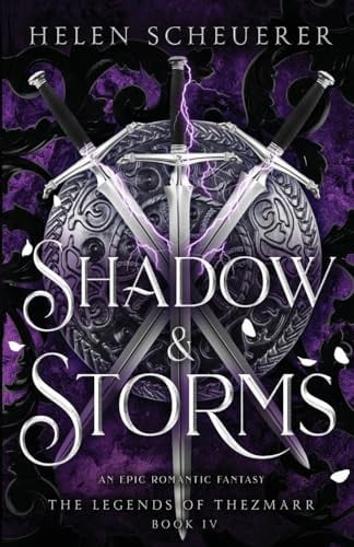 Shadow & Storms An Epic Romantic Fantasy by Helen Scheuerer